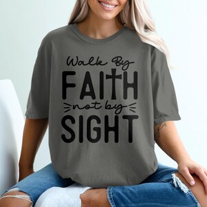 Walk By Faith T-Shirt, Religious Christian Shirt, Inspirational Bible Verse Tee, Faith Over Sight, Gift for Christians, Spiritual Apparel