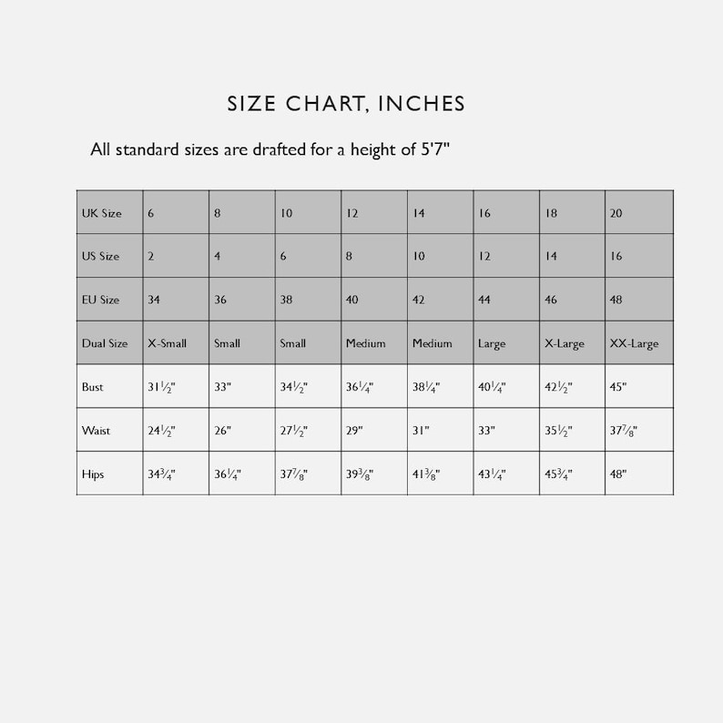 May include: A size chart in inches, with measurements for bust, waist, and hips. The chart includes UK, US, and EU sizes, as well as dual sizes ranging from X-Small to XX-Large. The text states that all sizes are drafted for a height of 5'7".