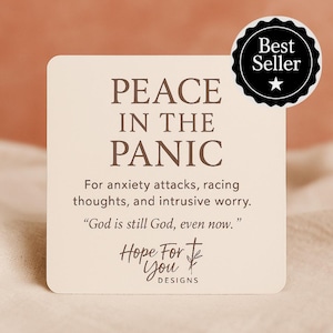 May include: A square, cream-coloured card with the words "PEACE IN THE PANIC" in brown lettering. Below, text reads "For anxiety attacks, racing thoughts, and intrusive worry." The card also includes the quote, "God is still God, even now." A "Best Seller" badge is in the upper right.