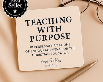 Teaching with Purpose – 10 Scripture & Affirmation Cards for Christian Educators (Printable PDF Download/PNG files)