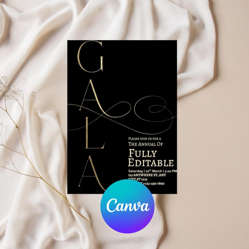 May include: Black invitation card with gold text that reads "GALA" in large letters. The text "PLEASE JOIN US FOR A THE ANNUAL OF FULLY EDITABLE" is also visible. A Canva logo is at the bottom.