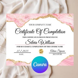 May include: A certificate of completion with a pink and gold design. The certificate includes the text "Certificate Of Completion", "Silvia Willson", and "Adam Sipsom". The Canva logo is in the bottom right corner.