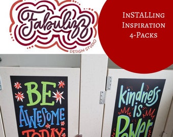 4 InSTALLing Inspiration School Bathroom Stall Decals - 20"x30" Motivational & Kindness Murals for Kids - Collections of 4 powerful designs