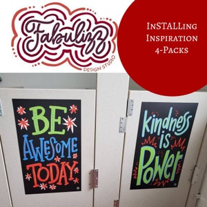 May include: Two black framed posters with colorful lettering on a white background. The posters say "Be Awesome Today" and "Kindness is Power".