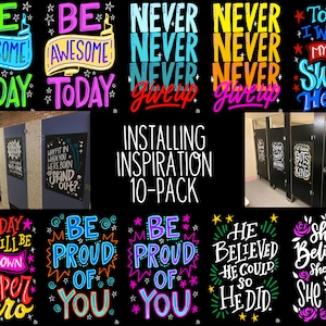 10 InSTALLing Inspiration  - Boy & Girls Bathroom Stall Vinyl Decals | Motivational Mural Stickers for Schools | 20&quot;x30&quot; | Gender Neutral