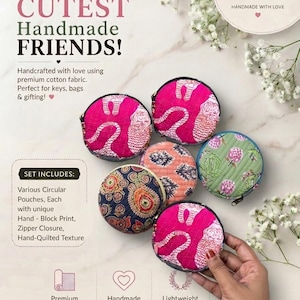 May include: A collection of five circular cotton pouches featuring hand-quilted textures and block-printed patterns in pink, green, orange, and navy blue. Each small pouch includes a zipper closure and displays distinct floral or animal motifs.