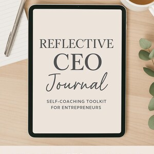 May include: A digital tablet displays the text "REFLECTIVE CEO Journal" with "SELF-COACHING TOOLKIT FOR ENTREPRENEURS" below. A pen and notepad are to the left, and a mug of coffee is to the right. The Clarity Studio logo is at the top.