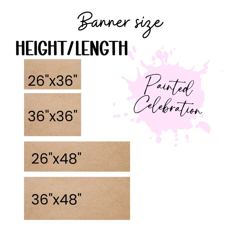 a variety of banner sizes, ranging from 26" x 36" to 36" x 36" and 36" x 48" to 36" x 48", along with a text that reads "Painted Celebration".
