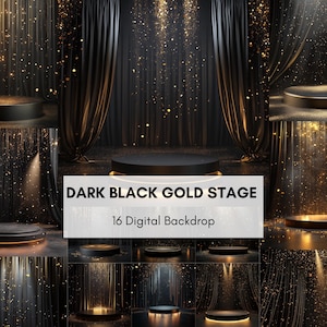 May include: A digital backdrop set featuring a dark black and gold stage. The image shows a stage with black curtains, a circular platform, and sparkling gold accents. The text on the image reads "DARK BLACK GOLD STAGE" and "16 Digital Backdrop."