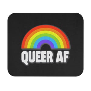 Colorful Rainbow Queer AF Mouse Pad, LGBTQ+ Desk Accessory, Pride Gift, Office Decor, Gamer Mousemat, Home Office Essentials