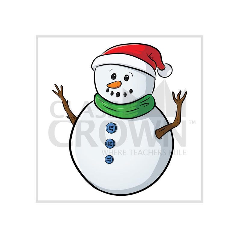 May include: A cartoon snowman illustration with a red Santa hat, green scarf, and twig arms. The snowman has a carrot nose, button eyes, and three blue button details. The text "CLASS CROWN WHERE TEACHERS RULE" is partially visible.