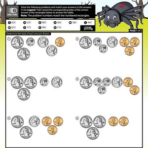 May include: A worksheet titled "What did the spider do on the computer?" features a cartoon spider and money counting problems. The worksheet includes quarters, dimes, nickels, and pennies. The directions ask to solve problems and match answers to a legend.
