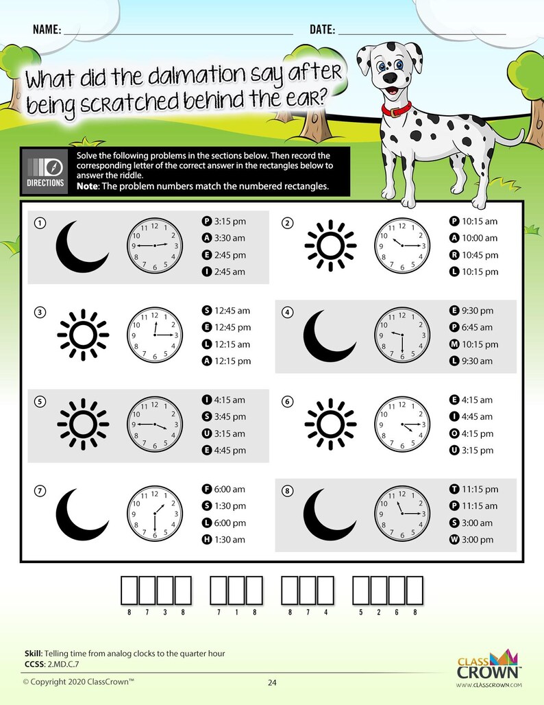 May include: Educational worksheet with the text "What did the dalmation say after being scratched behind the ear?" featuring analog clocks and a Dalmatian dog. The worksheet is designed to teach telling time.