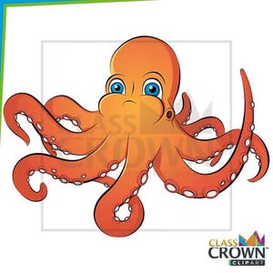 May include: A cartoon illustration of an orange octopus with blue eyes and white suckers on its tentacles. The octopus is set against a white background, with a green and blue border. The image includes the text "CLASS CROWN CLIPART".