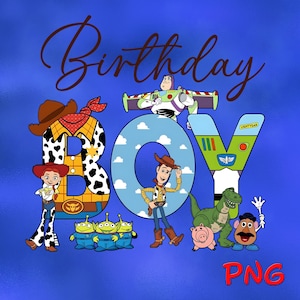 Peut inclure: Graphique bleu avec le mot "Birthday" en écriture cursive au-dessus du mot "BOY" composé de personnages de Toy Story. L'image comprend Woody, Buzz Lightyear, Jessie, Rex, les extraterrestres, Hamm et M. Patate.