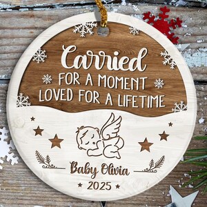 Baby Memorial Ornament , Carried For A Moment, Loved For A Lifetime,  Personalized Angel Baby Keepsake, Infant Loss Remembrance Gift