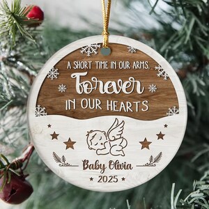 Baby Memorial Ornament, A Short Time In Our Arms, Forever In Our Hearts, Personalized Angel Baby Keepsake, Infant Loss Remembrance Gift