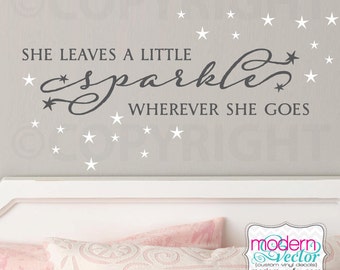 She Leaves A Little Sparkle Wherever She Goes Quote Vinyl Wall Decal Lettering Girls Nursery Playroom Bedroom