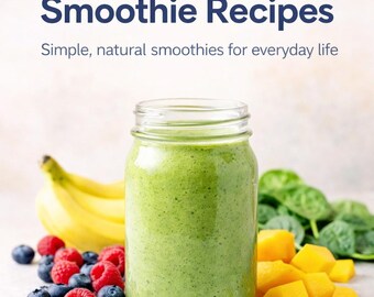 20 Healthy Smoothie Recipes | Easy & Natural Smoothies for Everyday Wellness | Beginner Friendly Guide