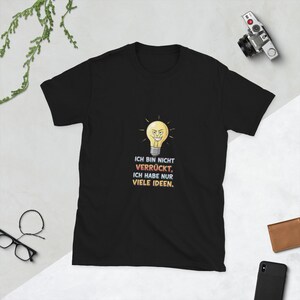 Men&#39;s T-shirt with the saying &quot;I&#39;m not crazy - lots of ideas&quot; | Funny lightbulb shirt | Statement shirt for men