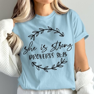 Proverbs 31 25 T-Shirt, She is Strong T-Shirt, Inspirational Shirt, Christian T-Shirt, Gift for Her, Religious Shirt, Faith T-Shirt