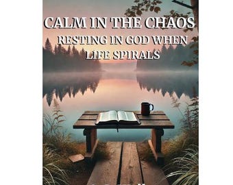 30-Day Christian Devotional Journal: Calm in the Chaos (PDF Downloadable Workbook