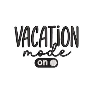 Vacation Mode On Embroidery Design | Summer Embroidery Design | Trendy Embroidery Designs | Machine Embroidery File | Instant Download
