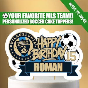 Printable Soccer Birthday Cake Topper – Choose Your Soccer Team, Custom Name & Age – Soccer Party Decor – DIGITAL DOWNLOAD FILE