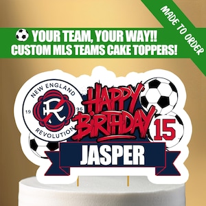 Printable Soccer Birthday Cake Topper – Choose Your Soccer Team, Custom Name & Age – Soccer Party Decor – DIGITAL DOWNLOAD FILE