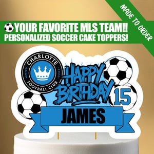 Printable Soccer Birthday Cake Topper – Choose Your Soccer Team, Custom Name & Age – Soccer Party Decor – DIGITAL DOWNLOAD FILE