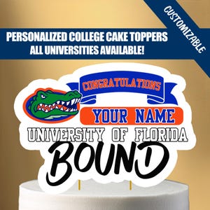 Printable University College Bound Graduation and School Acceptance Cake Topper Party Congrats Grad Custom DIGITAL DOWNLOAD FILE