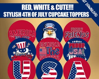 4th of July Cupcake Toppers Patriotic Printable Themed Party Decor Red White & Blue Independence Day Party Decorations DIGITAL DOWNLOAD FILE