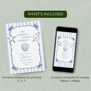 May include: A bachelorette party invitation template featuring a light blue and white striped border with navy blue line art of a starfish, seashells, and bows. The text reads The Summer I Turned Married, Sophie's Bachelorette Party, July 22-24, Miami, FL. Shown as a 5 inch by 7 inch print and a mobile phone display.
