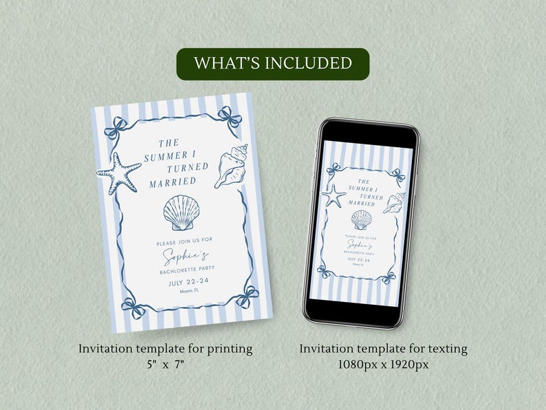 May include: A bachelorette party invitation template featuring a light blue and white striped border with navy blue line art of a starfish, seashells, and bows. The text reads The Summer I Turned Married, Sophie's Bachelorette Party, July 22-24, Miami, FL. Shown as a 5 inch by 7 inch print and a mobile phone display.