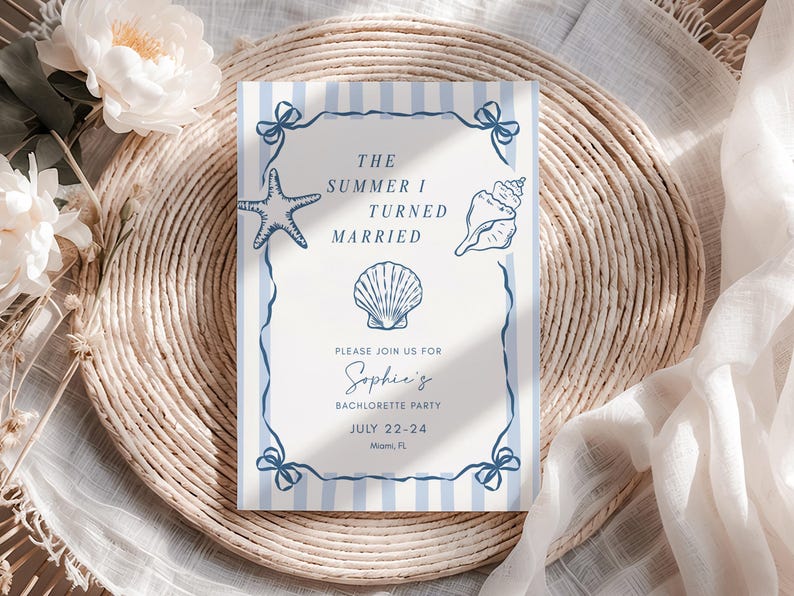 May include: A rectangular invitation card featuring light blue vertical stripes and a dark blue border with bow accents. The text reads THE SUMMER I TURNED MARRIED, PLEASE JOIN US FOR Sophie's BACHLORETTE PARTY, JULY 22-24, Miami, FL, with starfish and seashell illustrations.