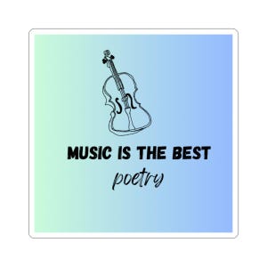 Music Is the Best Poetry Kiss-Cut-Aufkleber