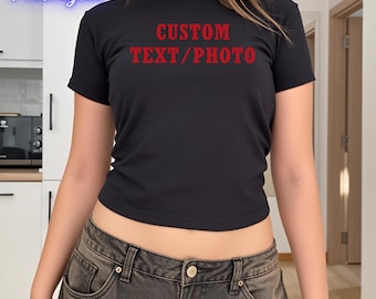 Custom Photo Baby Tee, Personalized Text Crop Top, Your Own Photo Top, Trendy Y2K Fashion Custom Picture Tee, Trendy 90s Vintage Tee