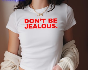 Y2K Paris Hilton Don't Be Jealous baby-T-shirt, Y2K slogan grafische crop top, jaren 2000 trendy esthetisch T-shirt, humor gen-z-shirt, jaren 90 girly streetwear