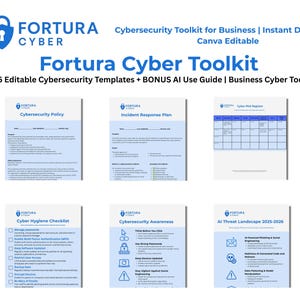 May include: A digital cybersecurity toolkit with the text "Fortura Cyber Toolkit" and the logo. The image displays six editable cybersecurity templates, including a policy, incident response plan, and awareness checklist. It also includes an AI use guide.
