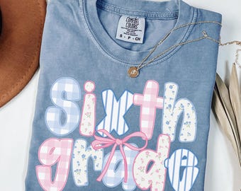 Comfort Colors® Sixth Grade Teacher Shirt, 6th Grade TShirt, Teacher Appreciation Shirt, Shirt for Sixth Grade Teachers, Coquette Bow