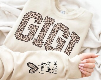 Custom Leopard Gigi Sweatshirt With Kid Name On Sleeve, Personalized Gigi Sweatshirt,Gift For Gigi,Gigi Est Year Sweatshirt,Mothers Day Gift