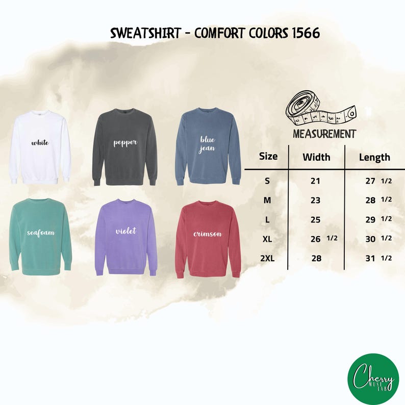 May include: A display of Comfort Colors 1566 sweatshirts in various colors: white, pepper, blue jean, seafoam, violet, and crimson. Measurement chart shows sizes S-2XL with width and length in inches.