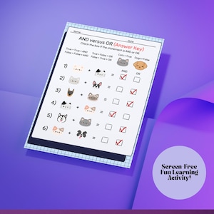 K&ouml;nnte beinhalten: Ein Arbeitsblatt mit dem Titel "AND versus OR (Answer Key)" mit einem Rastermuster. Das Arbeitsblatt zeigt Katzen- und Hundeillustrationen und fordert auf, anzukreuzen, ob Aussagen UND oder ODER sind. Der Text "Screen Free Fun Learning Activity!" ist ebenfalls sichtbar.