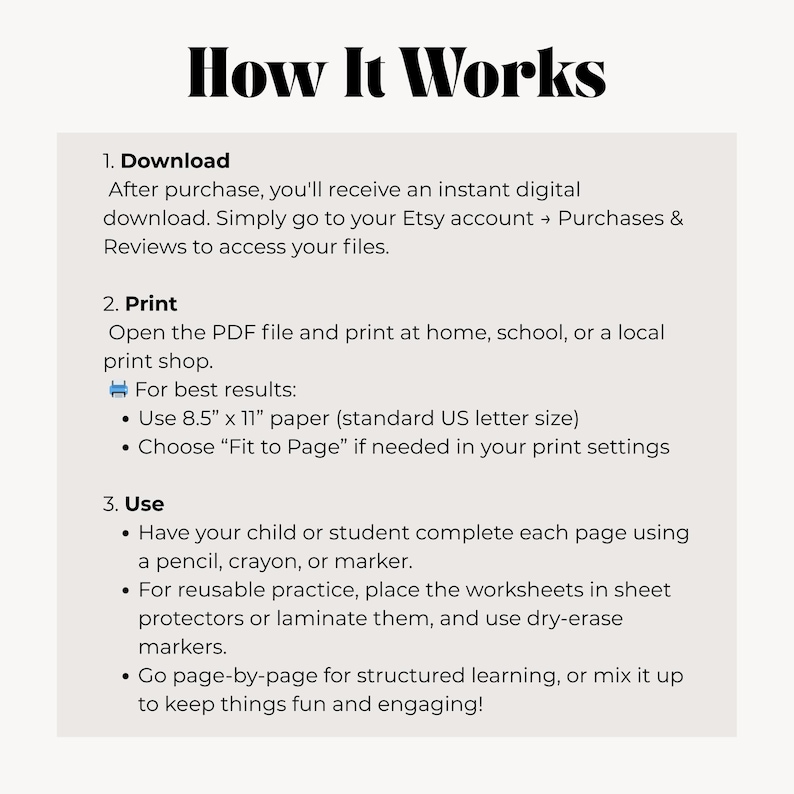 May include: White background with black text that reads "How It Works." Instructions include downloading, printing on 8.5" x 11" paper, and using worksheets with pencils, crayons, or markers. The text also mentions using sheet protectors or laminating for reusable practice.