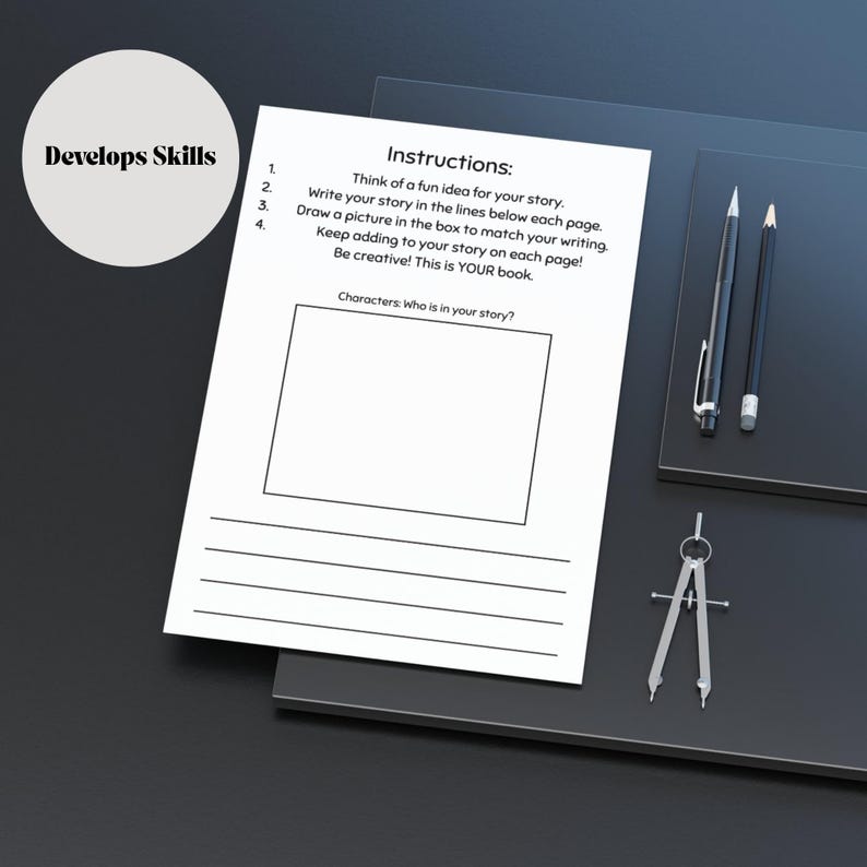 May include: A white sheet of paper with instructions for writing a story, a drawing box, and lined spaces. The text reads "Develops Skills" and "Instructions: Think of a fun idea for your story... Be creative! This is YOUR book."