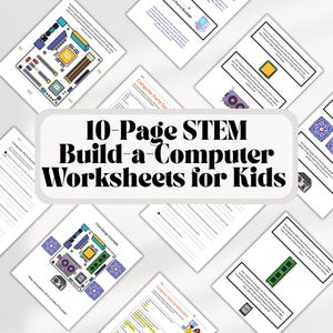 May include: A collection of 10-page STEM worksheets for kids, titled "Build-a-Computer." The worksheets feature diagrams of computer parts and quizzes. The title is in a white rounded rectangle. The worksheets are scattered across a white background.