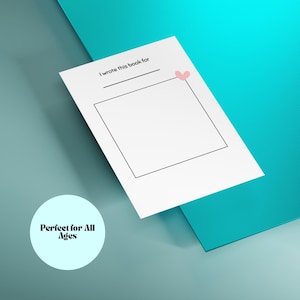 May include: A white paper with the text "I wrote this book for" and a blank space for writing. A pink heart is in the upper right corner. The text "Perfect for All Ages" is in a light blue circle.