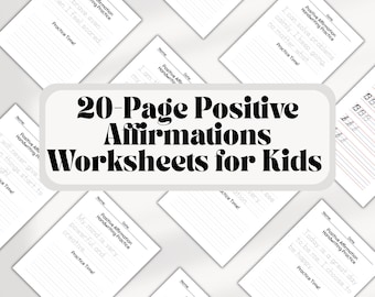 Puede incluir: Una colección de hojas de trabajo blancas con ejercicios de escritura y afirmaciones positivas para niños. Las hojas de trabajo están dispersas sobre un fondo blanco, con el texto "20-Page Positive Affirmations Worksheets for Kids" en el centro.
