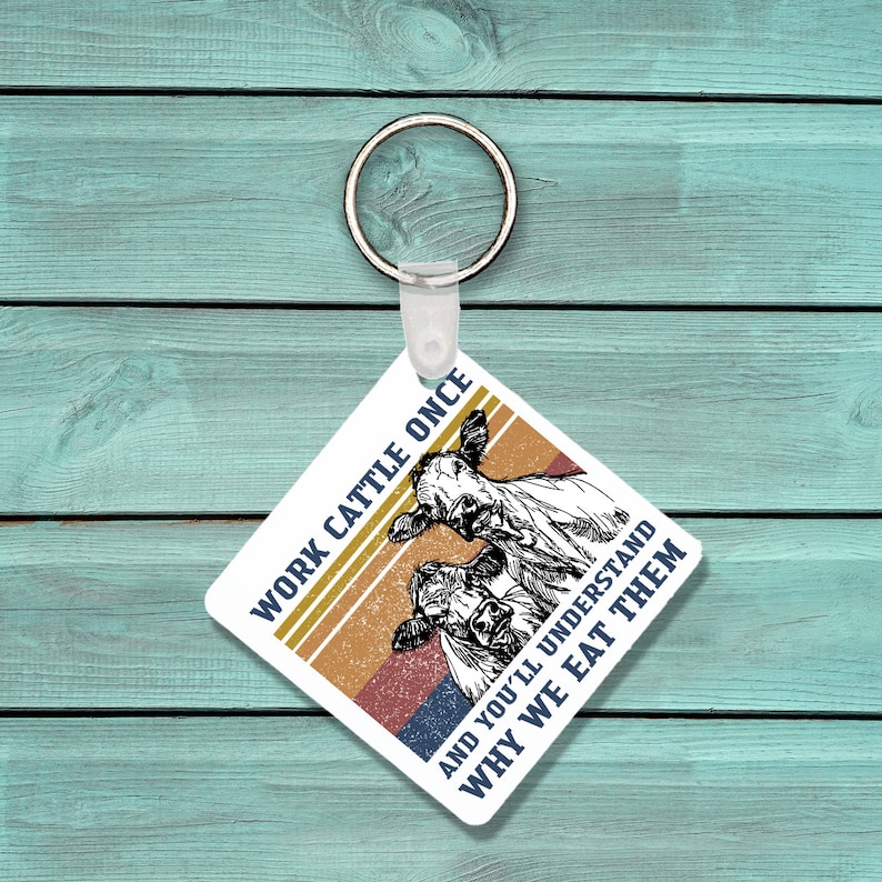 Work Cattle Once and you will Know why we eat them Metal Key chain
