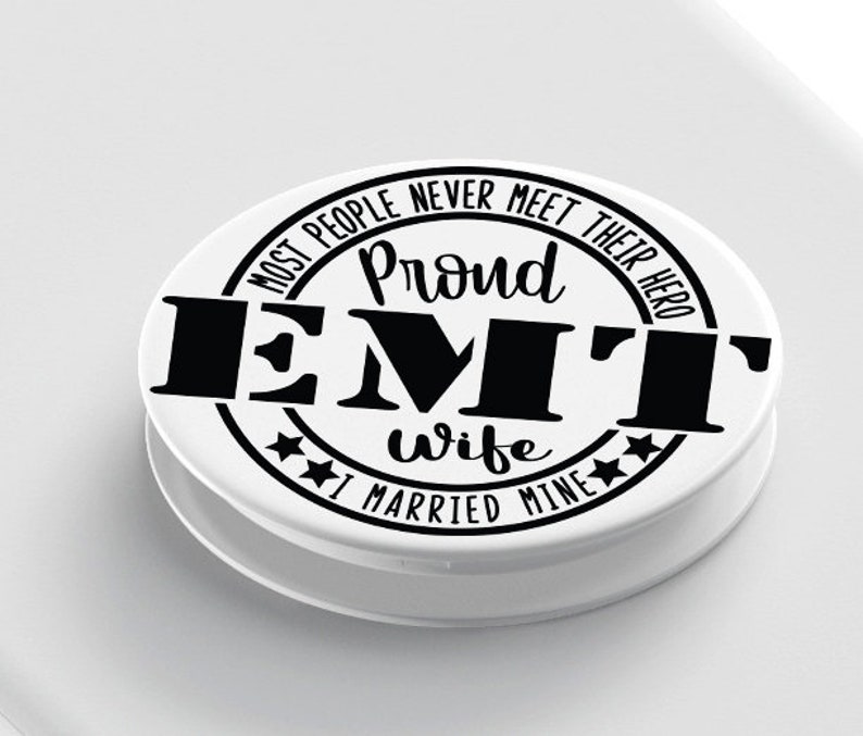EMT Wife Phone Grip 3 Designs To choose from Proud Police Firefighter
